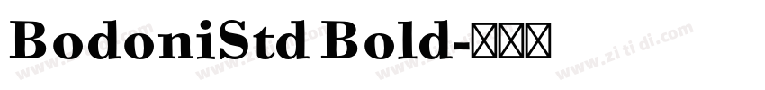 BodoniStd Bold字体转换 BodoniStd Bold字体转换